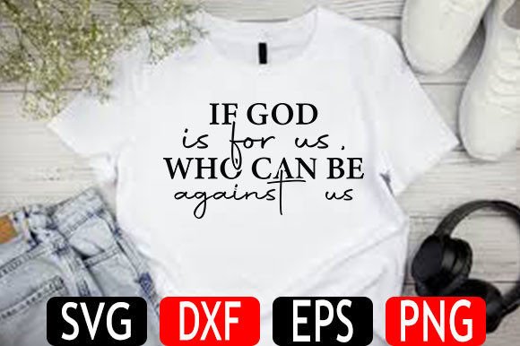 Christian Jesus SVG Design, if God is for