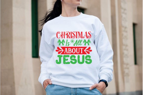 Christmas is All About Jesus T-Shirt Designs