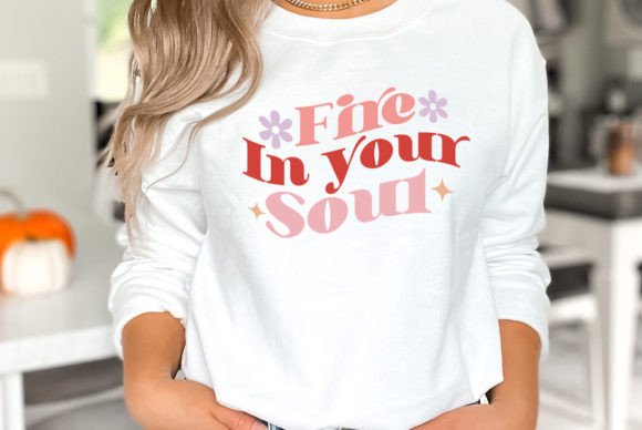 Fire in Your Soul Christian SVG for T-Shirt Designs