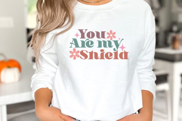 You Are My Shield Christian SVG T-Shirt Designs